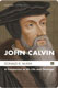 Donald K. McKim, John Calvin. A Companion to His Life and Theology